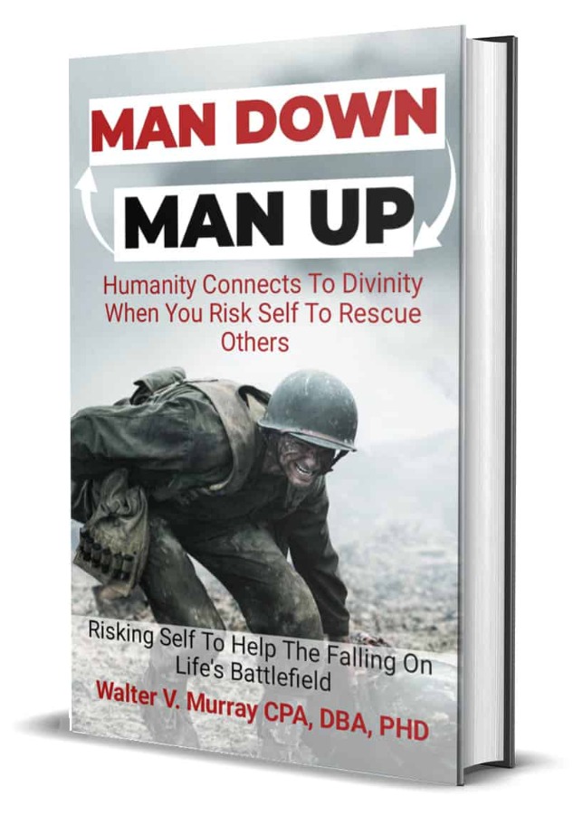 Man Down Man Up by Walter V. Murray, PhD