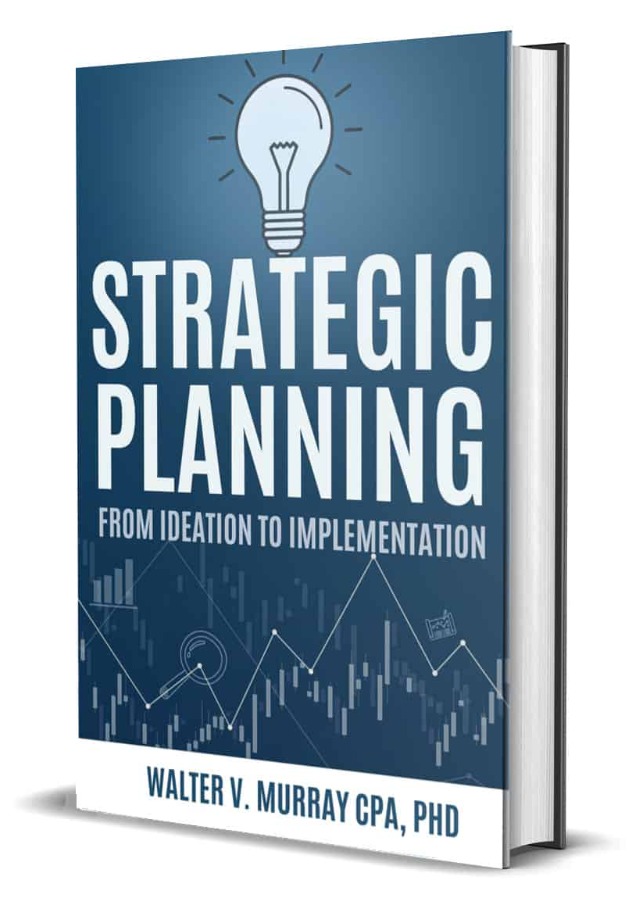 Strategic Planning by Walter V. Murray, PhD